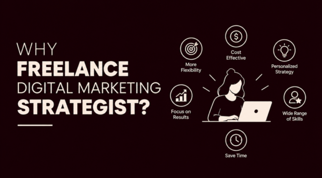 Why Freelance Digital Marketing Strategist_
